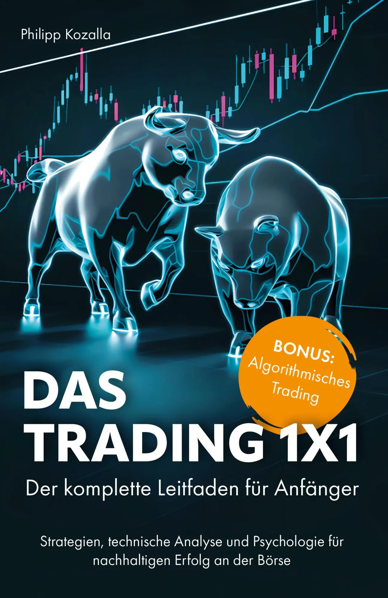 Cover: 9783690920261 | Das Trading 1x1 | Philipp Kozalla | Taschenbuch | 210 S. | Deutsch
